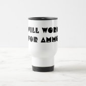 Arbeitet für Munition Reisebecher (Mittel)
