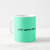 Arbeitet für Schokolade Kaffeetasse (Vorderseite Links)