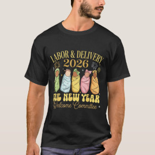 Arbeits- und Entbindungsausschuss 2026 Neujahrs-Wi T-Shirt