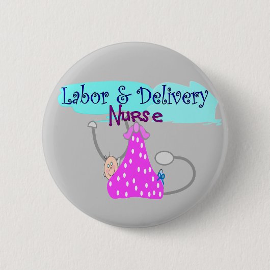 Arbeits- und Lieferungs-Krankenschwester-Geschenke Button (Vorderseite)