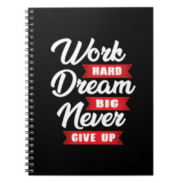 Arbeitsharter Traum groß geben nie auf | MOTIVIERE Notizblock