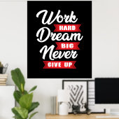 Arbeitsharter Traum groß geben nie auf | MOTIVIERE Poster (Heimbüro)