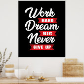 Arbeitsharter Traum groß geben nie auf | MOTIVIERE Poster (Küche)