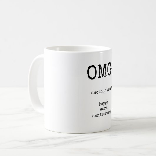 Arbeitsjubiläum, OMG ein weiteres Jahr, lustiger M Kaffeetasse (Vorderseite Links)
