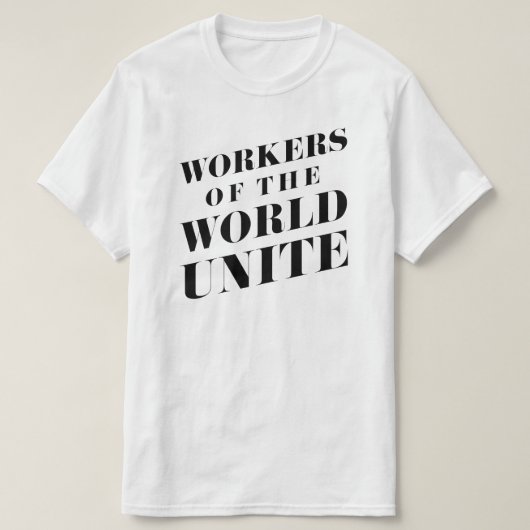 Arbeitskräfte der Welt vereinigen T-Shirt (Design vorne)
