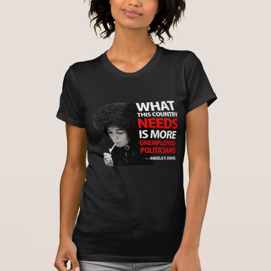 Arbeitslose Politiker - Angela Davis T-Shirt (Vorderseite)