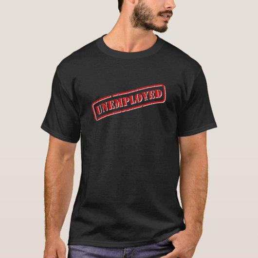 Arbeitslose T-Shirt (Vorderseite)
