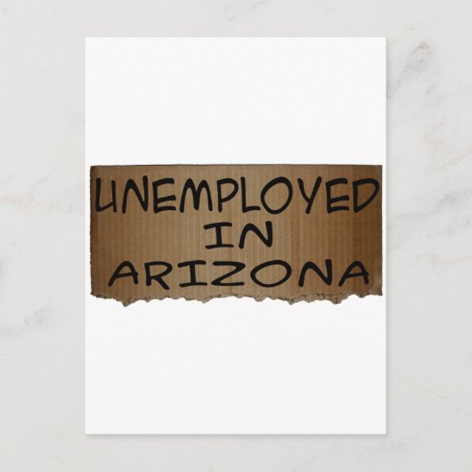 ARBEITSLOSIGKEIT IN ARIZONA POSTKARTE (Vorderseite)