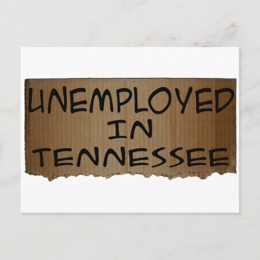 ARBEITSLOSIGKEIT IN TENNESSEE POSTKARTE (Vorderseite)