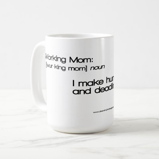 ArbeitsMamas: Ich mache Menschen… und Fristen Kaffeetasse (Vorderseite Links)