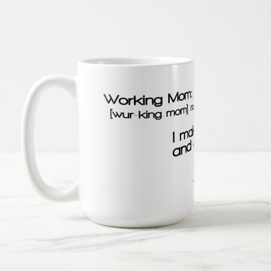 ArbeitsMamas: Ich mache Menschen… und Fristen Kaffeetasse (Links)