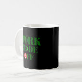 Arbeitsmodus Aus Lustiger Büro-Netzschalter Kaffee Kaffeetasse (Vorderseite Links)