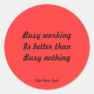 Arbeitsmotto Runder Aufkleber