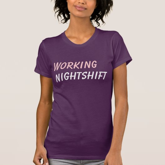 Arbeitsnachtschicht T-Shirt (Vorderseite)