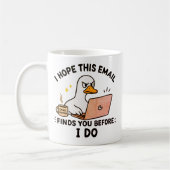 Arbeitsplatz Humor Tasse mit einer Ente (Links)
