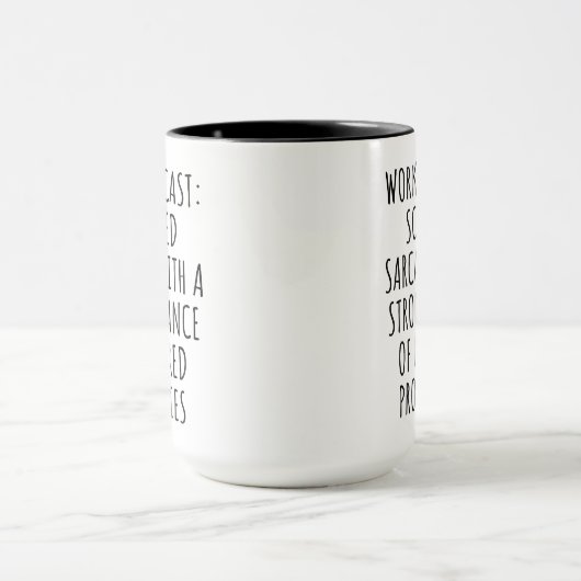 Arbeitsprognose Scattered Sarcasm, Funny Work best Tasse (Zentrum)