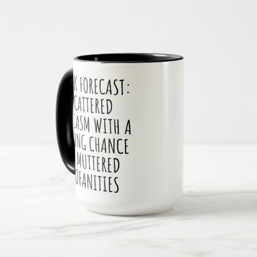 Arbeitsprognose Scattered Sarcasm, Funny Work best Tasse (Vorderseite Links)