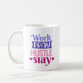 Arbeitsteg Hustle Slay Kaffeetasse (Links)