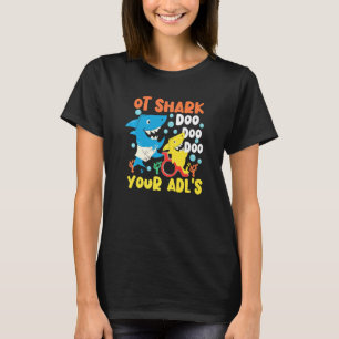 Arbeitstherapeut für Haifisch Doo Doo Doo Doo T-Shirt