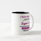 Arbeitstherapeut Traumjob tötet ihn Zweifarbige Tasse (VorderseiteRechts)