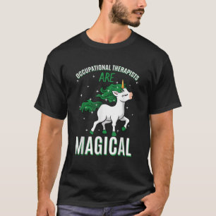 Arbeitstherapeuten sind magische Einhorn-OTs T-Shirt