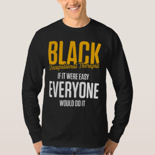 Arbeitstherapie des Therapeuten 21 T-Shirt