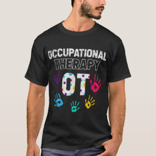 Arbeitstherapie im Gesundheitswesen OTA Beruf T-Shirt