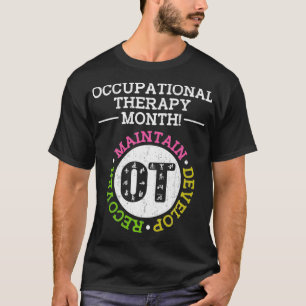 Arbeitstherapie Monat OT-Therapie T-Shirt