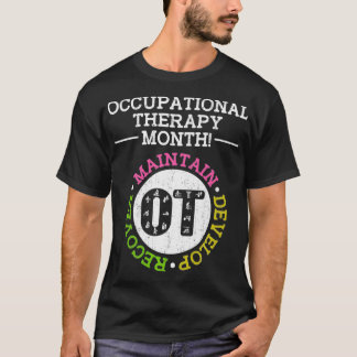 Arbeitstherapie Monat OT-Therapie T-Shirt
