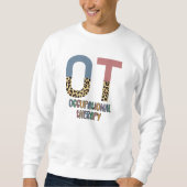 Arbeitstherapie OT Cheetah Future OT Geschenke Sweatshirt (Vorderseite)