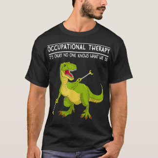 Arbeitstherapie OT Therapeutin Insperational Thera T-Shirt
