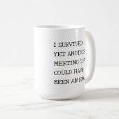 Arbeitstreffen Funny Kaffeetasse (VorderseiteRechts)