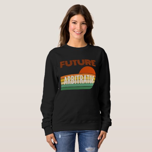 Arbitrator , Future Arbitrator Sweatshirt (Vorne ganz)