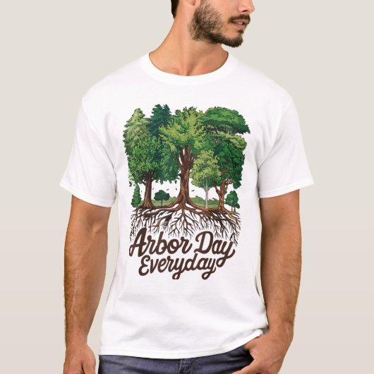 Arbor Day Everyday Earth Planet Happy Arbor Day T-Shirt (Vorderseite)