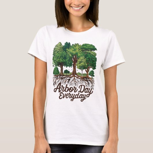 Arbor Day Everyday Earth Planet Happy Arbor Day T-Shirt (Vorderseite)