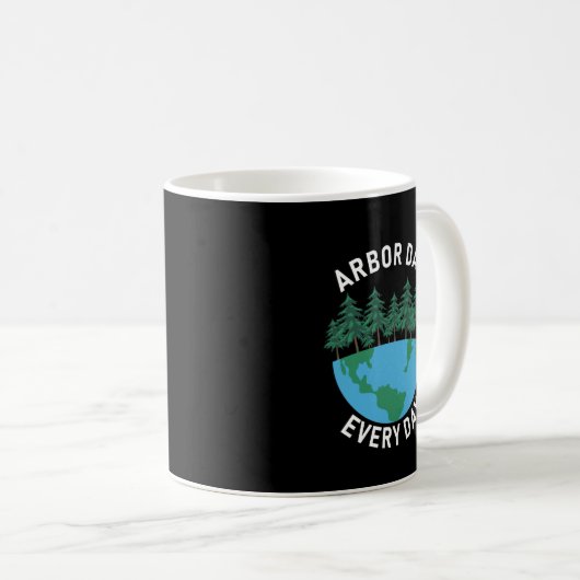 Arbor Day Jeden Arbour Day Kaffeetasse (VorderseiteRechts)