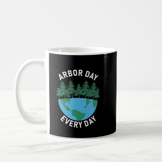 Arbor Day Jeden Arbour Day Kaffeetasse (Links)