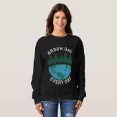 Arbor Day Jeden Arbour Day Sweatshirt (Vorne ganz)