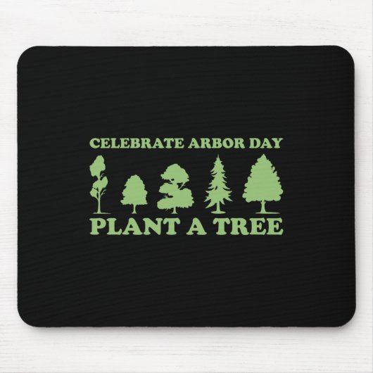 Arbor Day Tree Care Pflanze Mehr Bäume Mousepad (Vorne)
