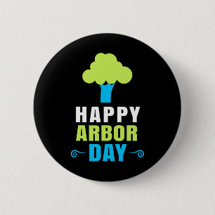 Arbor Day Tree Hugger Tree Pflege für einen glückl Button