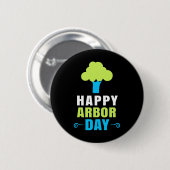 Arbor Day Tree Hugger Tree Pflege für einen glückl Button (Vorne & Hinten)