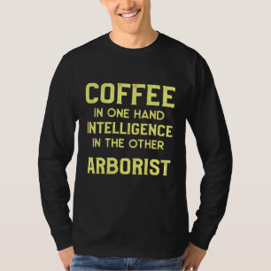 Arborist Creative Tree Chirurg Arboriculturist T-Shirt