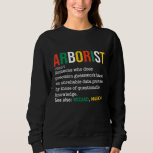Arborist Definition Holzfäller Definition Sweatshirt