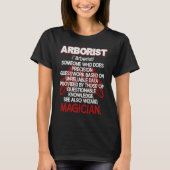 Arborist Definition Precision Guesswork Unreliable T-Shirt (Vorderseite)