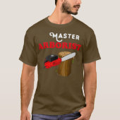 Arborist tools tree surgeon Master Expert Pro T-Shirt (Vorderseite)