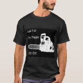 Arborist Tree Chirurg Grundsmann Geschenk. T-Shirt (Vorderseite)