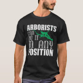 Arborist Tree Climber Arboriculturist Lumberjack T-Shirt (Vorderseite)