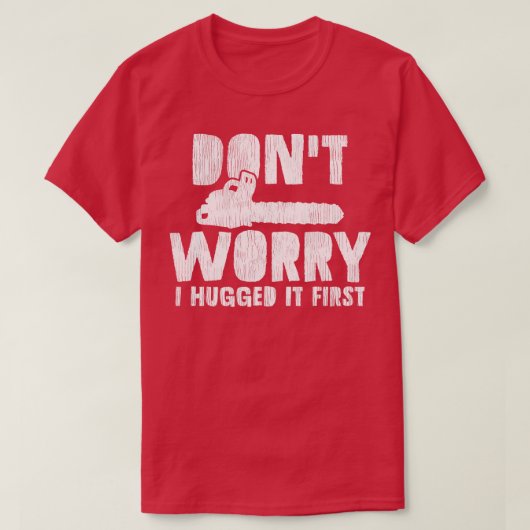 Arborist Tree Logger Chainsaw T-Shirt (Design vorne)