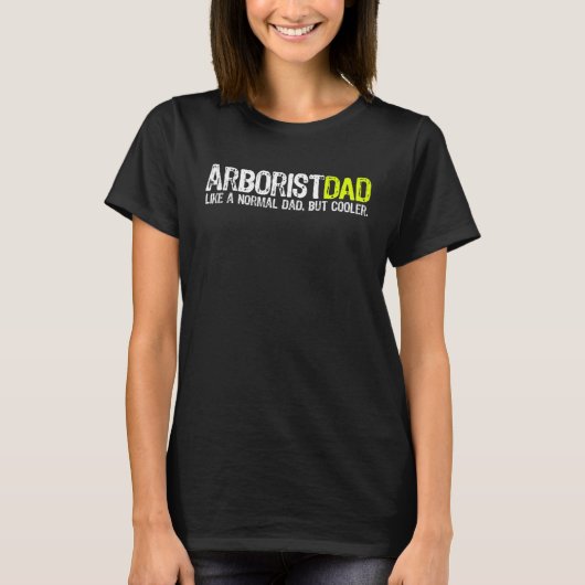 Arborist Vater Vathers Day T-Shirt (Vorderseite)