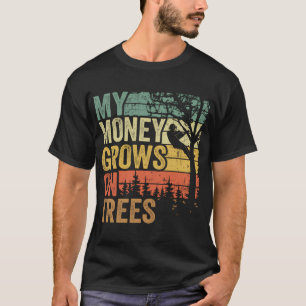 Arboristen Bäume klettern mein Geld auf Bäumen T-Shirt